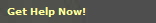 Get Help Now!