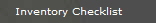   Inventory Checklist