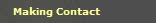   Making Contact