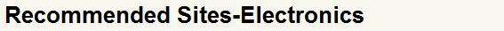 Recommended Sites-Electronics