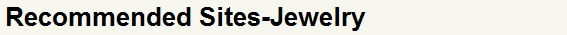 Recommended Sites-Jewelry