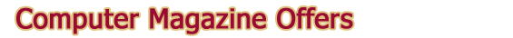 Computer Magazine Offers - TheGuideToTheUS.com